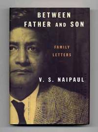 Between Father and Son: Family Letters  - 1st Edition/1st Printing