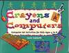 Crayons and Computers - Computer Art Activities for Kids Ages 4 to 8