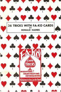 36 TRICKS WITH FA-KO CARDS 36 TRICKS WITH FA-KO CARDS