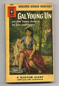 Gal Young Un and Other Famous Stories of the Cross Creek Country