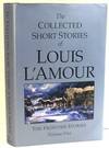 The Collected Short Stories of Louis L'Amour. The Frontier Stories Volume Five (5)