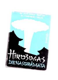 Hirosimas Dienasgramata ( Latvian Edition )( Hiroshima Diary )