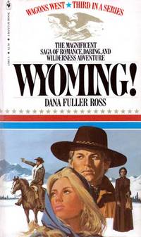Wyoming! (Wagons West #3)