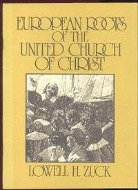 European Roots of the United Church of Christ (The Heritage Series)