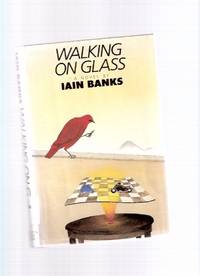Walking on Glass ---by Iain M Banks