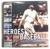 Heroes Of Baseball: The Men Who Made It America