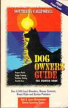 Southern California Dog Owners Guide: Everything You Need to Know for Successful Dog Ownership
