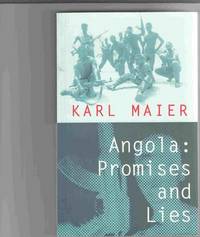 Angola, Promises and Lies Angola, Promises and Lies