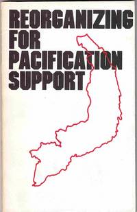 Reorganizing for Pacification Support
