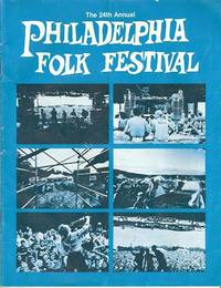 THE 24th ANNUAL PHILADELPHIA FOLK FESTIVAL: THE 24th ANNUAL PHILADELPHIA FOLK FESTIVAL: