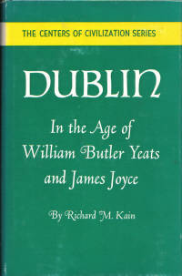 Dublin in the Age of William Butler Yeats and James Joyce