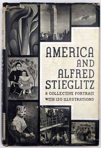 America and Alfred Stieglitz: a Collective Portrait