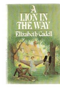 A Lion in the Way  ---by Elizabeth Cadell