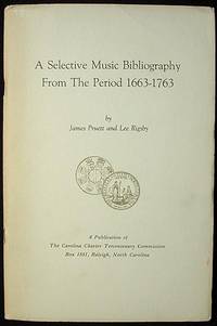 A Selective Music Bibliography From the Period 1663-1763