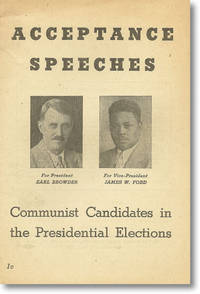 Acceptance Speeches. Communist Candidates in the Presidential Elections
