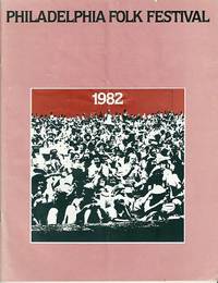 PHILADELPHIA FOLK FESTIVAL, 1982: PHILADELPHIA FOLK FESTIVAL, 1982:
