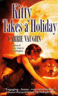 Kitty Takes a Holiday (Kitty Norville, Book 3) Kitty Takes a Holiday (Kitty Norville, Book 3)