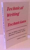 Technical Writing for Technicians: How to Build a Career As a Hardware Technical Writer Technical Writing for Technicians: How to Build a Career As a Hardware Technical Writer
