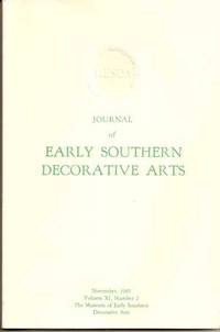 MESDA (Museum of Early Southern Decorative Arts) Journal of Early Southern Decorative Arts, Volume XI, Number 2 (November 1985) MESDA (Museum of Early Southern Decorative Arts) Journal of Early Southern Decorative Arts, Volume XI, Number 2 (November 1985)