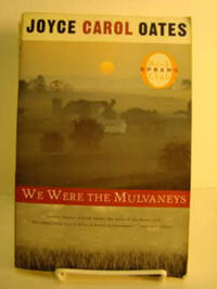 We Were the Mulvaneys (Oprah's Book Club) We Were the Mulvaneys (Oprah's Book Club)