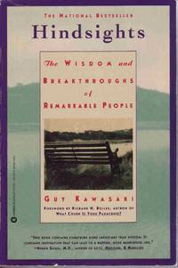 HINDSIGHTS: THE WISDOM AND BREAKTHROUGHS OF REMARKABLE PEOPLE HINDSIGHTS: THE WISDOM AND BREAKTHROUGHS OF REMARKABLE PEOPLE
