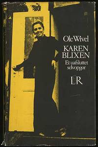 KAREN BLIXEN: ET UAFSLUTTET SELVOPGOR