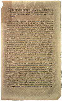 D. Miguel de Azcuenaga y Basabilvaso Coronel de los Exercitos del Estado, Gobernador Intendente de esta Provincia y Comandante General de Armas. Por quanto el Supremo Poder Executivo de las Provincias Unidas del Rio de la Plata se ha servido expedir el decreto cuyo tenor con el del que ha proveido este Gobierno Intendencia en su cumplimiento, es como se sigue: Las calamidades que acompañan constantemente á la guerra ... Art. 1o. El decreto de 31 de mayo del presente año para el rescate de esclavos se hace extensivo á toda la Provincia de Buenos-Ayres