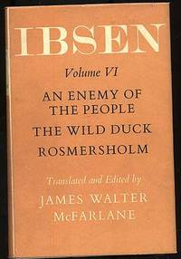 Ibsen Volume VI: An Enemy of the People, The Wild Duck, Rosmersholm