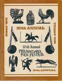 20th ANNUAL PHILADELPHIA FOLK FESTIVAL: 20th ANNUAL PHILADELPHIA FOLK FESTIVAL: