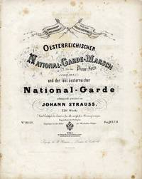 Oesterreichischer National-Garde-Marsch... 221s. Werk. [For piano solo]