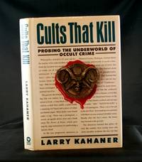 Cults That Kill: Probing the Underworld of Occult Crime Cults That Kill: Probing the Underworld of Occult Crime