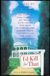 I'd Kill for That: A Serial Novel I'd Kill for That: A Serial Novel