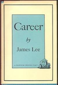 CAREER A New Play By James Lee CAREER A New Play By James Lee
