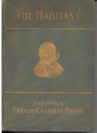 The Habitant and Other French-Canadian Poems