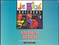 Faith in Action: Lessons from James and 1 & 2 Peter (Jr. High Builders No. 8) Faith in Action: Lessons from James and 1 & 2 Peter (Jr. High Builders No. 8)