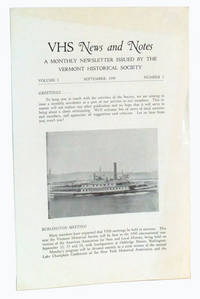 VHS News and Notes: A Monthly Newsletter Issued by the Vermont Historical  Society.  Volume 1, Number 1 (September, 1949)