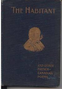 The Habitant and Other French-Canadian Poems