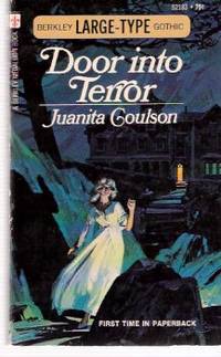 Door Into Terror ---by Juanita Coulson ( Gothic Romance ) Door Into Terror ---by Juanita Coulson ( Gothic Romance )