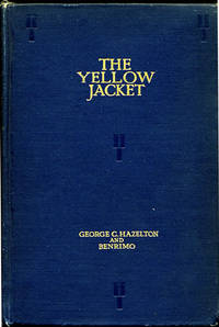 The Yellow Jacket. A Chinese Play Done in a Chinese Manner in Three Acts
