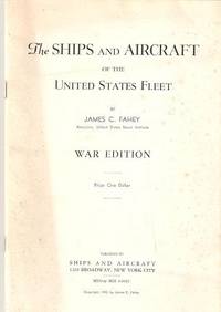 THE SHIPS AND AIRCRAFT OF THE UNITED STATES FLEET: THE SHIPS AND AIRCRAFT OF THE UNITED STATES FLEET: