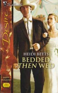 Bedded Then Wed (Silhouette Desire #1761)