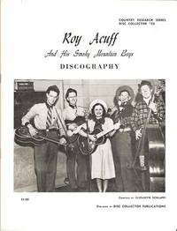 ROY ACUFF AND HIS SMOKY MOUNTAIN BOYS: DISCOGRAPHY ROY ACUFF AND HIS SMOKY MOUNTAIN BOYS: DISCOGRAPHY