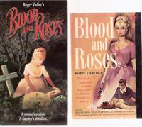 Blood and Roses ---Movie Tie-In Edition for the Mel Ferrer / Elsa Martinelli, Roger Vadim Production ---with a VHS of BLOOD and ROSES ( Based on Carmilla By J Sheridan Le Fanu )