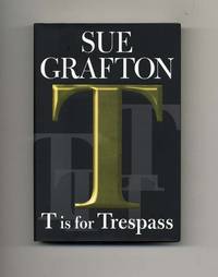 T is for Trespass  - 1st Edition/1st Printing