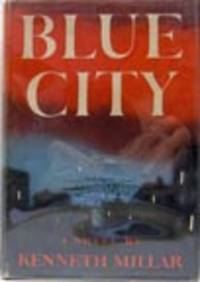 BLUE CITY. Signed by Kenneth Millar