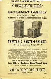 A New Earth-Closet Manufactured and Sold by . . . Newton's Earth-Cabinet. Cheap, Simple, and Effective! [caption title]
