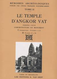 Le Temple D'Angkor Vat - Memoires Archeologiques Publies Par L'Ecole Francaise D'Extreme-Orient. Tome II. Les Editions G.Van Oes Le Temple D'Angkor Vat - Memoires Archeologiques Publies Par L'Ecole Francaise D'Extreme-Orient. Tome II. Les Editions G.Van Oes