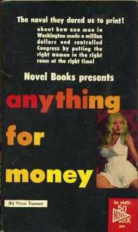 Anything for Money Anything for Money