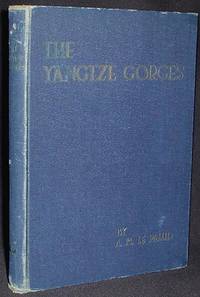 The Yangtze Gorges in Pictures and Prose: A Souvenir of the Yangtze Gorges Illustrated with Fifty-seven Photographic Studies