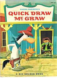 Hanna-Barbera's Quick Draw McGraw (A Big Golden Book) Hanna-Barbera's Quick Draw McGraw (A Big Golden Book)